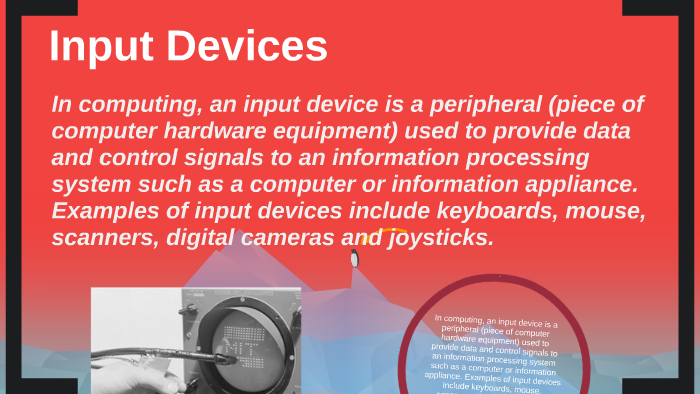 Evolution of Input Devices by Dre'von McNeal on Prezi