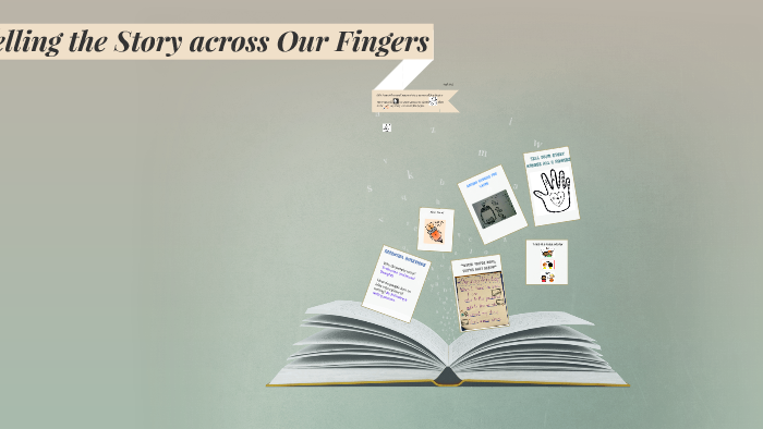 Telling The Story Across Our Fingers By Zanetta Chambers