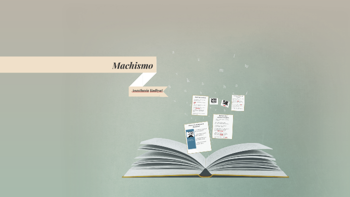 Machismo In Chronicle Of A Death Foretold Machismo in Chronicle Of A Death Foretold by Anasthasia Kodhyat on Prezi
