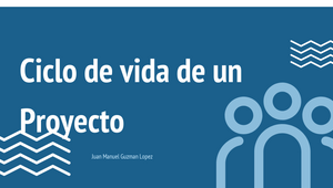 Ciclo de vida de un Proyecto by juan manuel guzman lopez on Prezi Design