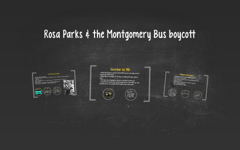 Rosa Parks & the Montgomery Bus boycott by cathy ozols on Prezi
