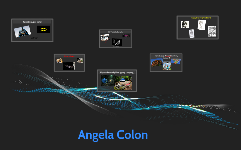 Angela by Angela Colon on Prezi