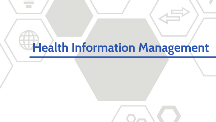 Health Information Management by Rosanne Garrido on Prezi