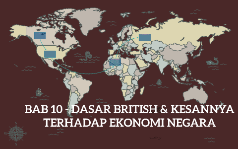 Bab 10 Dasar British Kesannya Terhadap Ekonomi Negara By Rafhanah Nawawi