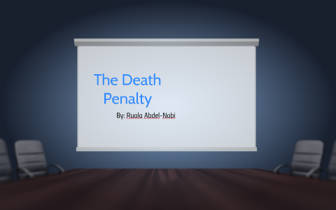 The Death Penalty By Ruala Abdelnabi The Death Penalty By Ruala Abdelnabi