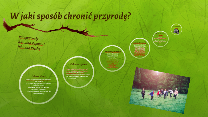 W jaki sposób chronić przyrodę? by Julianna Klecha on Prezi
