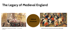 The Legacy Of Medieval England By Amanda Exley