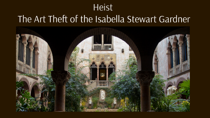 Heist: The Art Theft at the Isabella Stewart Gardner by Anna Giles