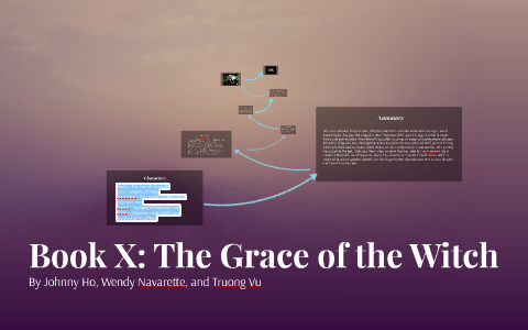 Book X: The Grace of the Witch by Johnny Ho