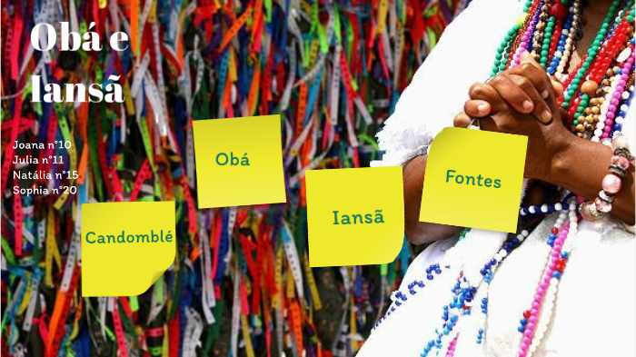 Orixás Obá e Iansã by Sophia Fucci Lemos Assmann on Prezi