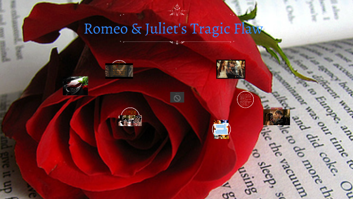 romeo-juliet-s-tragic-flaw-by-casandra-dinenno