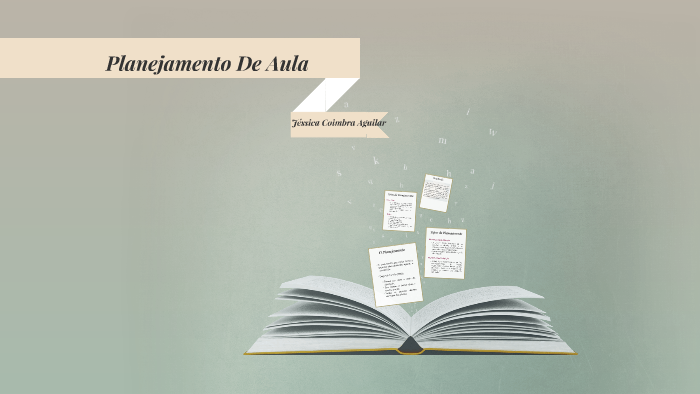 Planejamento De Aula by Jéssica Aguilar on Prezi