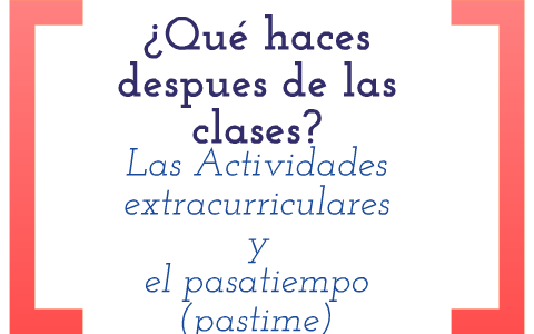 ¿Qué Haces Despues De Las Clases? Vocabulary, Realidades 2, 1B By Maino ...