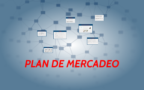 PLAN DE MERCADEO by Maria Arreaza on Prezi