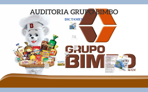 Grupo Bimbo, S. A. B. De C. V. Se Dedica Principalmente A La By ...