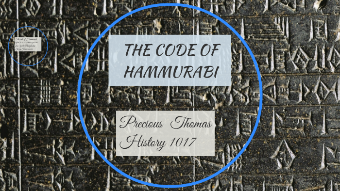 THE CODE OF HAMMURABI by Precious Thomas on Prezi