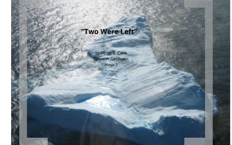 Two Were Left by Dawson Gesswein