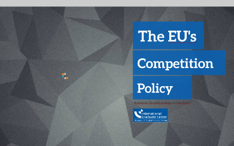 The EU's Competition Policy By Victorien Sanmarty