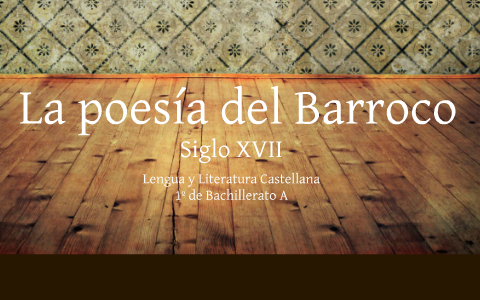 Poesía del Barroco M by Morad Rahib on Prezi