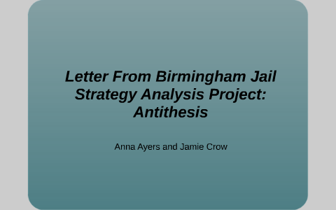antithesis letter from birmingham jail