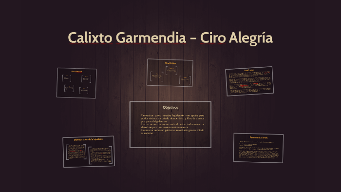 Calixto Garmendia Ciro Alegr a by Karla Stefanny on Prezi