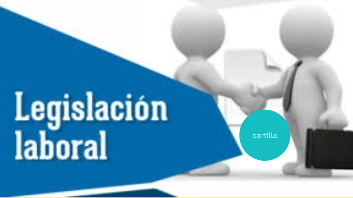 legislación laboral by ROCIO RICO OSPINA on Prezi