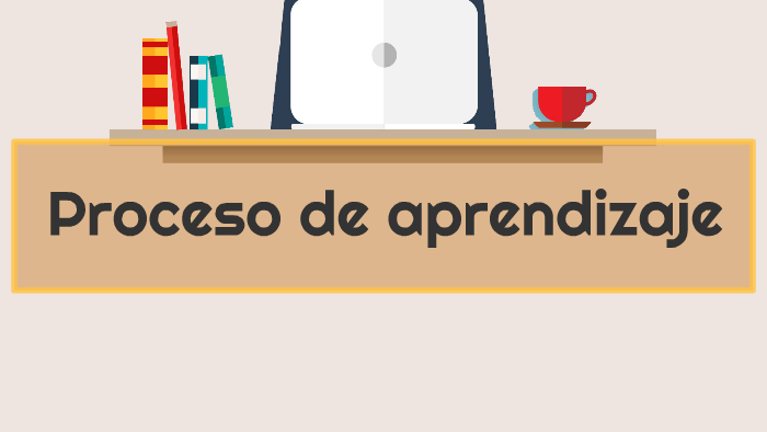 Proceso de aprendizaje by Mario Murillo on Prezi