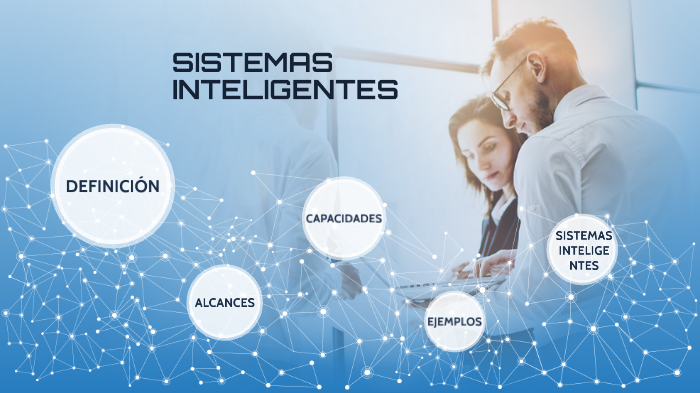 SISTEMAS INTELIGENTES by susana reyes on Prezi