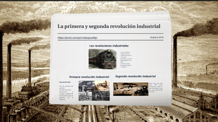 La primera y segunda revolución Industrial. by Andrés Salas on Prezi Next