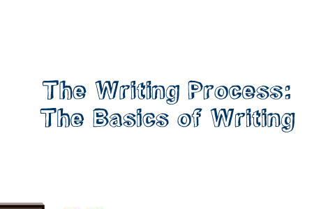 The Writing Process by Colin Fraser on Prezi