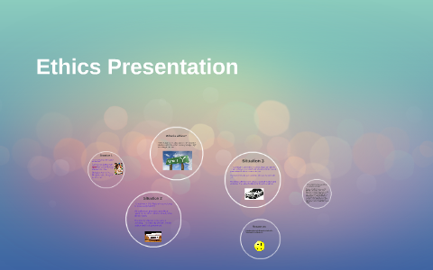 Ethics Presentation by Melissa perez on Prezi