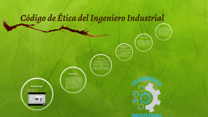 Código de Ética del Ingeniero Industrial by marielis gonzalez on Prezi