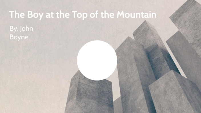 The Boy at the Top of The mountain by Jake Medina