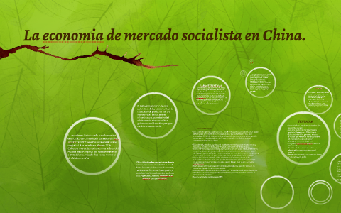 “La economía de mercado socialista en China” by Brendaa Estrada on Prezi