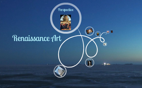 Renaissance Art by tamer fangary on Prezi