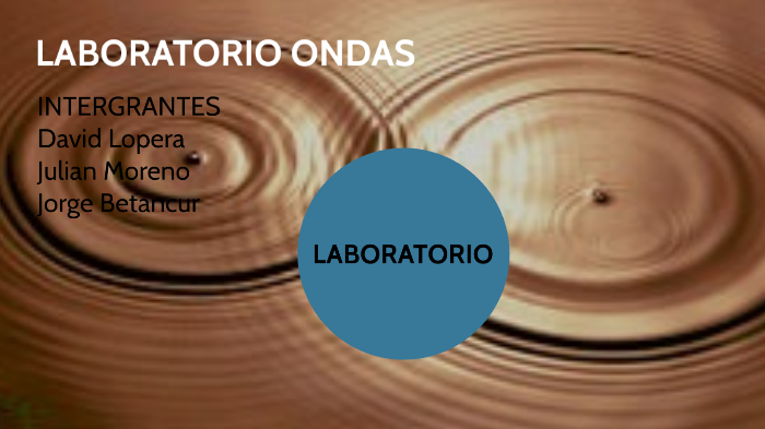 Laboratorio de Ondas by Pipachon12 Pipaelpipa on Prezi