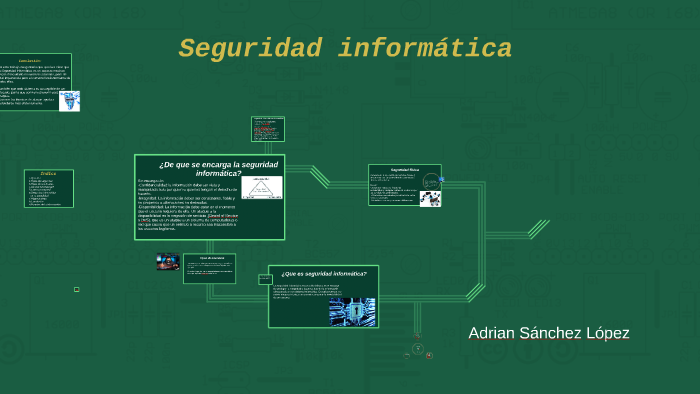 Seguridad informatica by Adrian Sanchez on Prezi