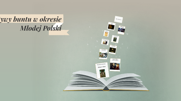 Motyw Buntu W Literaturze Przykłady Motywy buntu w okresie Młodej Polski by Josephine Kasprzak on Prezi