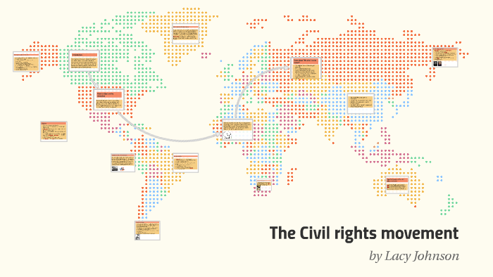 The Civil rights movement by lacy johnson on Prezi