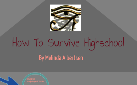 How To Survive Highschool by Melinda Albertsen