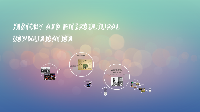 the history and focus of intercultural communication