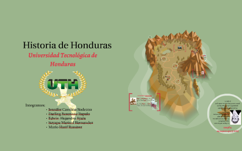 Historia de Honduras by Jennifer VareLa on Prezi