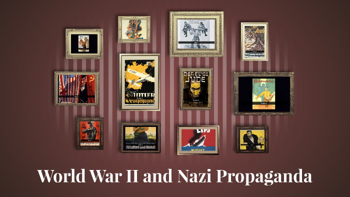 World War II Propaganda by Jared Jeffries on Prezi