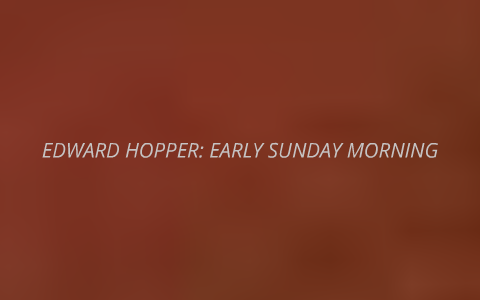Edward Hopper Early Sunday Morning By David Benzar