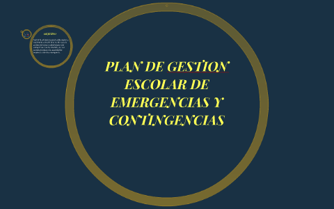 PLAN DE GESTION ESCOLAR DE EMERGENCIAS Y CONTINGENCIAS by luis carlos