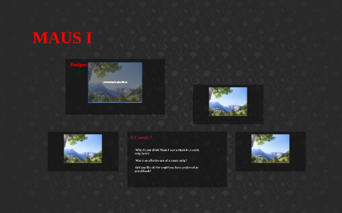 MAUS I by Elizabeth Mavrogenes on Prezi
