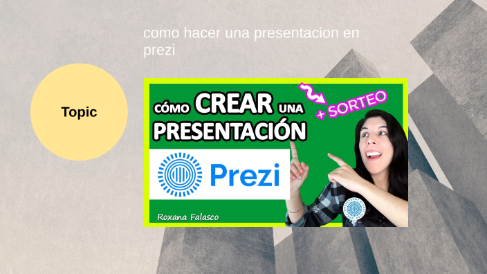como hacer una presentacion en prezy by xavier leguia on Prezi