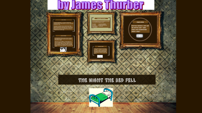 THE NIGHT THE BED FELL by Annabeth Sanderson on Prezi