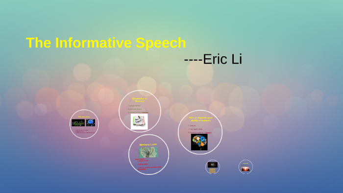 The Informative Speech by eric li on Prezi
