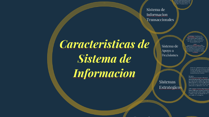 Caracteristicas de Sistema de Informacion by Matias Yañez Nova on Prezi